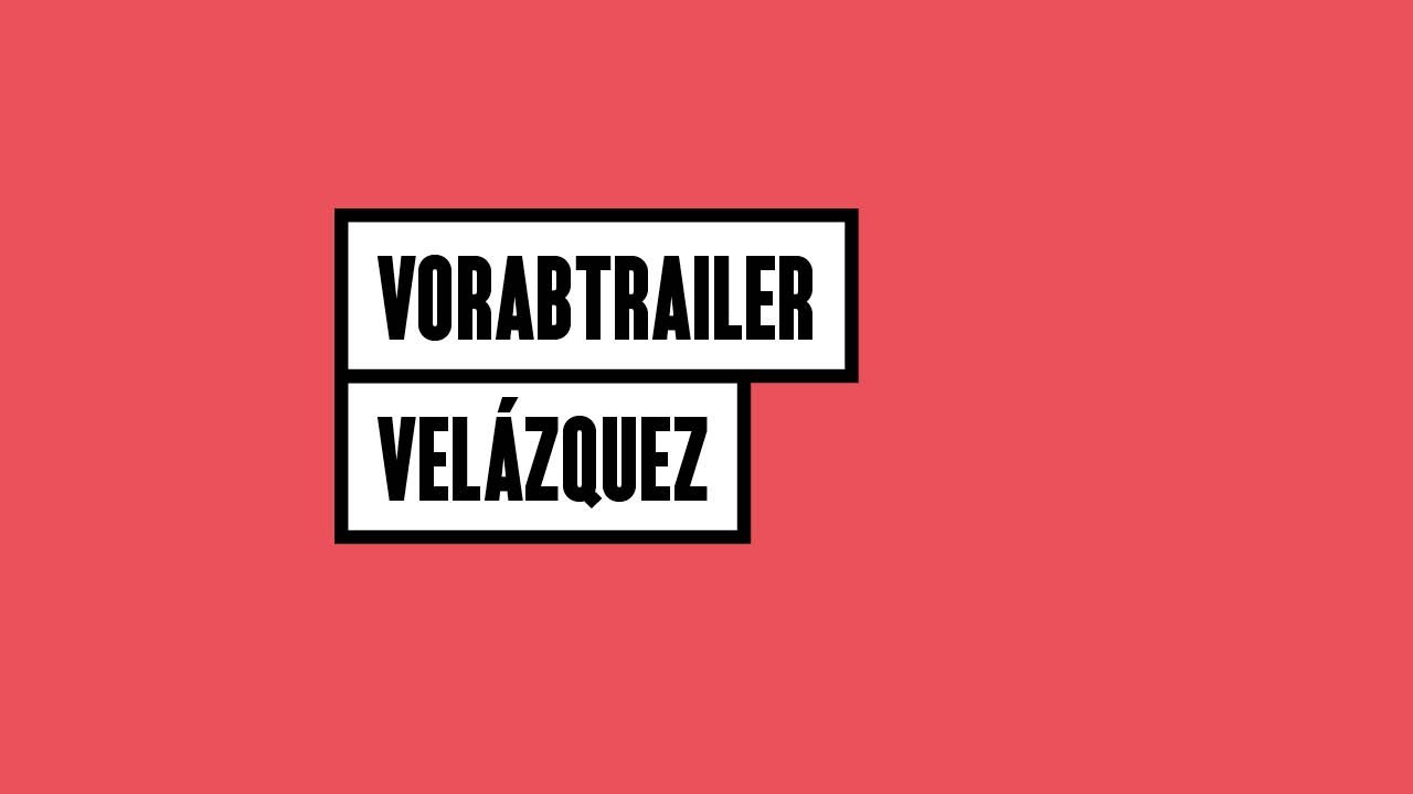 Vorabtrailer: Velázquez